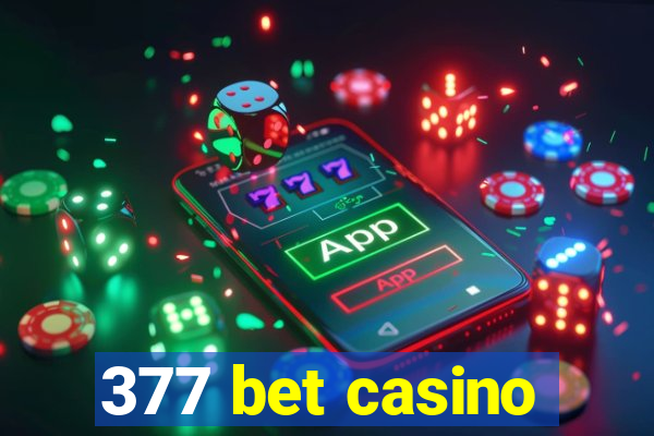 377 bet casino